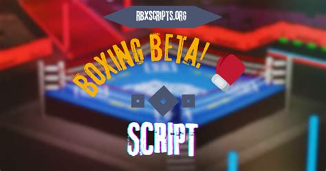 Roblox Boxing Beta Script .